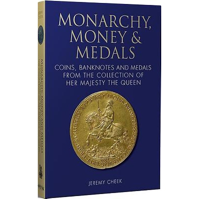 预订 Monarchy, Money & Medals: Coins, Banknotes and Medals from the Collection of Her Majesty the Queen: 9781907427916