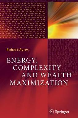 【预订】Energy, Complexity and Wealth Maximization