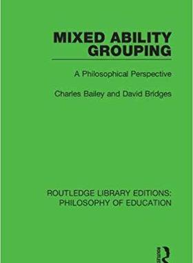 【预售】Mixed Ability Grouping: A Philosophical Perspective