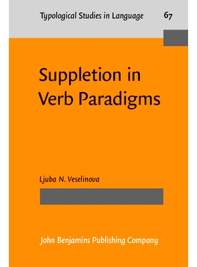 预订 Suppletion in Verb Paradigms: Bits and Pieces of the Puzzle 动词范例的不规则变化: 9789027229793