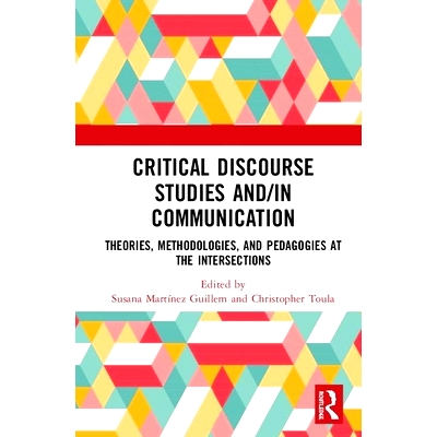 预订 Critical Discourse Studies and/in Communication: Theories, Methodologies, and Pedagogies at the Intersections 评论