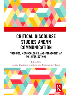 预订 Critical Discourse Studies and/in Communication: Theories, Methodologies, and Pedagogies at the Intersections 评论