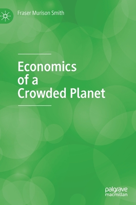 【预订】Economics of a Crowded Planet 书籍/杂志/报纸 原版其它 原图主图