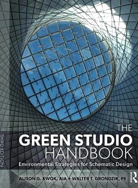 预订 The Green Studio Handbook: Environmental Strategies for Schematic Design 绿色工作室手册：原理设计的环境策略: 978113