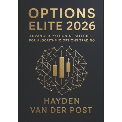 预订 Options Elite 2026: Advanced Python Strategies for Algorithmic Options Trading: Build Real-Time Options Bots, Autom
