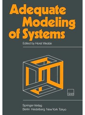 预订 Adequate Modeling of Systems: Proceedings of the International Working Conference on Model Realism Held in Bad Honn