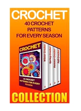 预订 Crochet: 40 Crochet Patterns For Every Season: 9781542335805