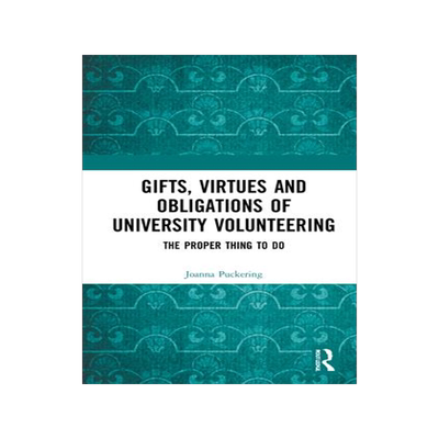 [预订]Gifts, Virtues and Obligations of University Volunteering 9780367859541