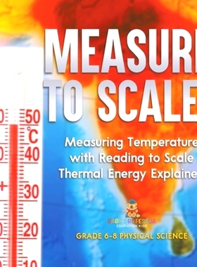 预订 Measure to Scale! Measuring Temperature with Reading to Scale Thermal Energy Explained Grade 6-8 Physical Science: