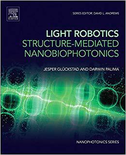 【预售】Light Robotics - Structure-mediated Nanobiophotonics