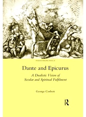 预订 Dante and Epicurus: A Dualistic Vision of Secular and Spiritual Fulfilment 但丁与伊壁鸠鲁：世俗与精神实现的二元论视