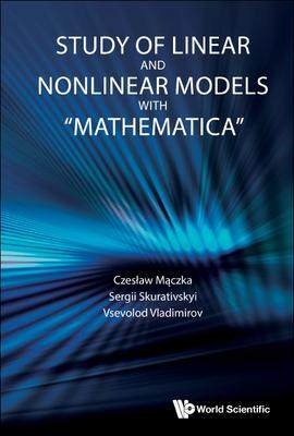 [预订]Study of Linear and Nonlinear Models with 