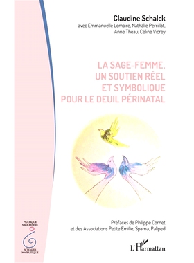 预订 La sage-femme, un soutien réel et symbolique pour le deuil périnatal 助产士为围产期丧亲提供真实和象征性的支持: 97