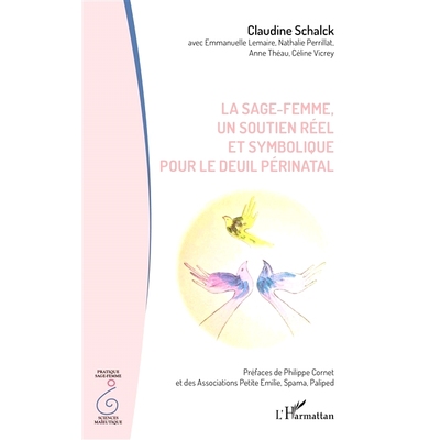 预订 La sage-femme, un soutien réel et symbolique pour le deuil périnatal 助产士为围产期丧亲提供真实和象征性的支持: 97