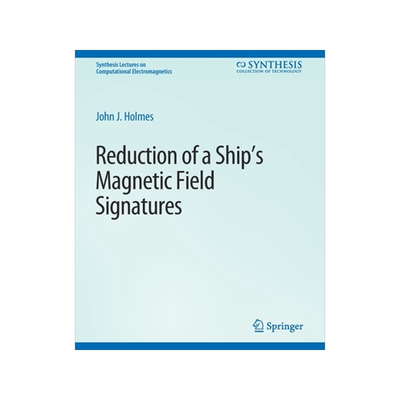 预订 Reduction of a Ship’s Magnetic Field Signatures
