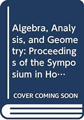 【预订】ALEGBRA, ANALYSIS AND GEOMETRY - PROCEEDINGS OF THE SYMPOSIUM IN HONOR OF CHEN-JUNG HSU AND KUNG-SING SHIH