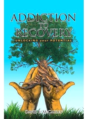 预订 Addiction to Recovery: Unlocking Your Potential: 9781514482957