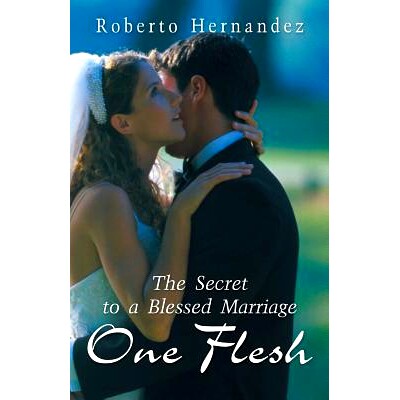 预订 One Flesh: The Secret to a Blessed Marriage: 9781449784317
