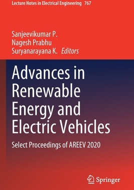 【预订】Advances in Renewable Energy and Electric Vehicles: Select Proceedin 9789811617713