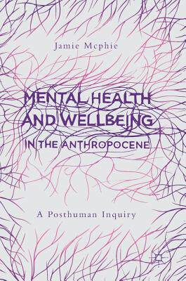 【预订】Mental Health and Wellbeing in the Anthropocene