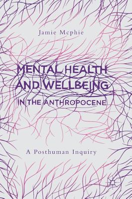【预订】Mental Health and Wellbeing in the Anthropocene