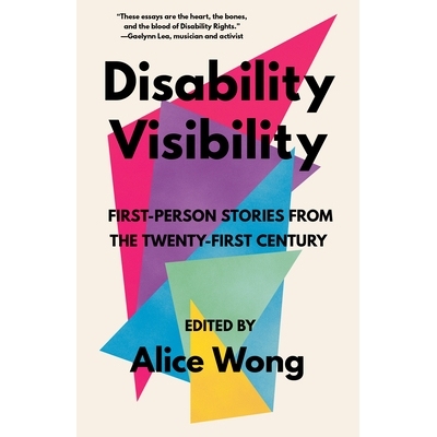 预订 Disability Visibility: First-Person Stories from the Twenty-First Century 残障人士可见度：二十一世纪的*人称故事: 97