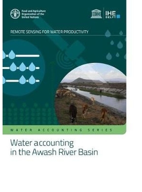 预订 Water accounting in the Awash River Basin 阿瓦什河流域的水核算：WaPOR水核算报告: 9789251324264