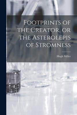 [预订]Footprints of the Creator, or the Asterolepis of Stromness 9781015151857