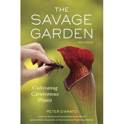 预订 The Savage Garden: Cultivating Carnivorous Plants 9781607744108图片