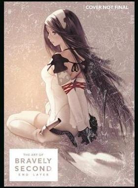 【预订】The Art of Bravely Second: End Layer