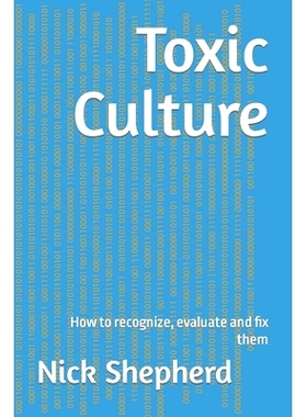 预订 Toxic Culture: How to recognize, evaluate and fix them: 9781778130939
