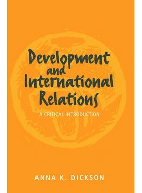 预订 Development and International Relations - a Critical Introduction 发展与国际关系：批判导论: 9780745614953
