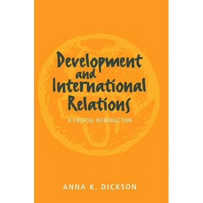 预订 Development and International Relations - a Critical Introduction 发展与国际关系：批判导论: 9780745614953