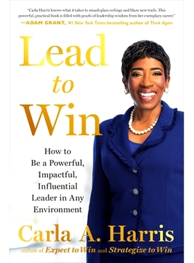 预订 Lead to Win: How to Be a Powerful, Impactful, Influential Leader in Any Environment 领导致胜：如何在任何环境下成为