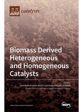 预订 Biomass Derived Heterogeneous and Homogeneous Catalysts: 9783036509082