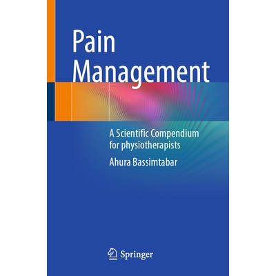 预订 Pain Management A Scientific Compendium for Physiotherapy 疼痛管理：物理治疗科学纲要 9783662715611