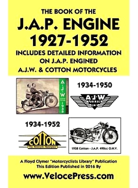 预订 Book of the J.A.P. Engine 1927-1952 Includes Detailed Information on J.A.P. Engined A.J.W. & Cotton Motorcycles: 97