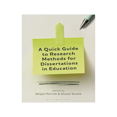 [预订]A Quick Guide to Research Methods for Dissertations in Education 9781350260375