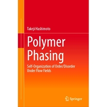 预订 Polymer Phasing: Self-Organization of Order/Disorder Under Flow Fields 聚合物相变：流场下有序/无序的自组织: 9789819