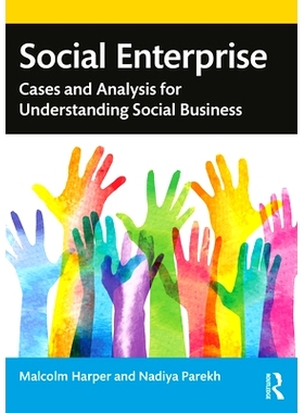 预订 Social Enterprise: Cases and Analysis for Understanding Social Business 社会企业：解读社交商务案例与分析: 978036746