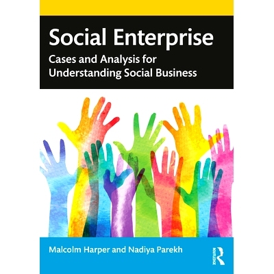 预订 Social Enterprise: Cases and Analysis for Understanding Social Business 社会企业：解读社交商务案例与分析: 978036746