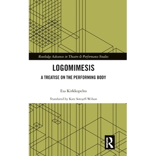 Treatise 商标模仿：表演身体论 Logomimesis 9781032564678 Body Performing 预订 The