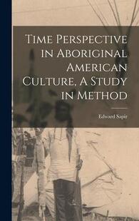 Study 9781016195720 Perspective American Culture Aboriginal Time Method 预订
