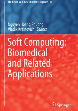 【预订】Soft Computing: Biomedical and Related Applications 9783030766221