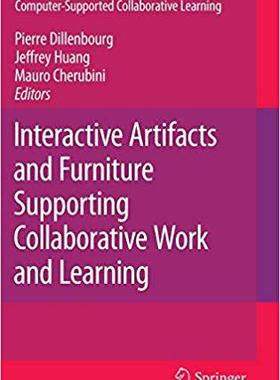 【预订】Interactive Artifacts and Furniture Supporting Collaborative Work and Learning 9780387772332