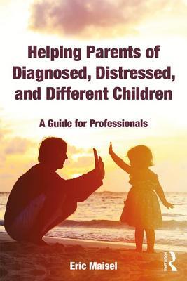 【预订】Helping Parents of Diagnosed, Distressed, and Different Children