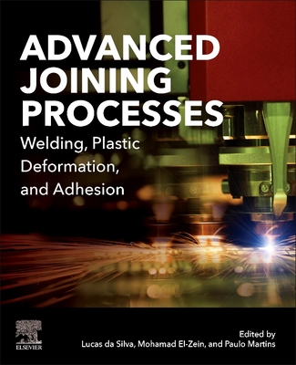 【预订】Advanced Joining Processes: Welding, Plastic Deformation, and Adhesion