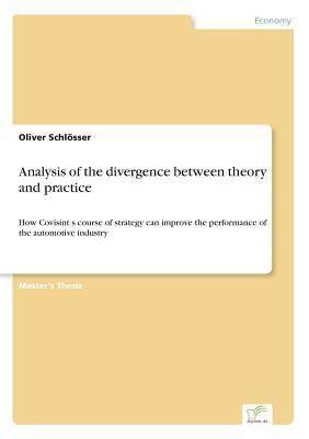 [预订]Analysis of the divergence between theory and practice: How Covisint’s course of strategy can impr 9783838679280