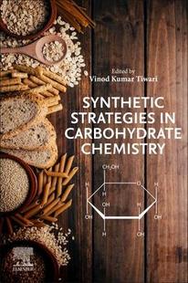 Strategies Synthetic 預(yù)訂 9780323917292 Carbohydrate Chemistry
