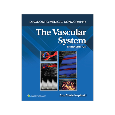 [预订]The Vascular System (Diagnostic Medical Sonography Series)